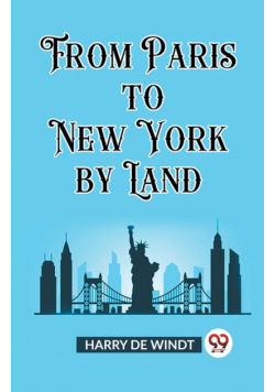 From Paris to New York by Land