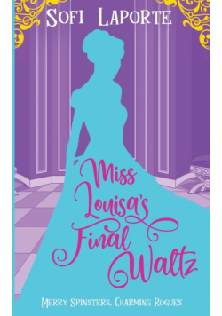 Miss Louisa's Final Waltz
