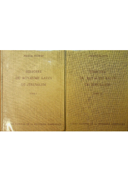 Prawer histoire du royaume latin Tom I i II