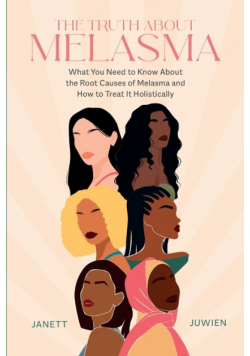 The Truth About Melasma