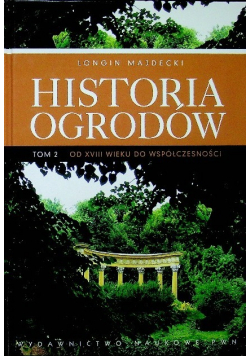 Historia ogrodów Tom 2