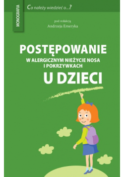 Postępowanie w alergicznym nieżycie nosa i pokrzywkach u dzieci