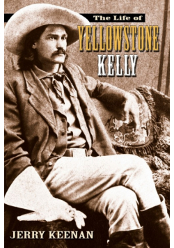 Life of Yellowstone Kelly