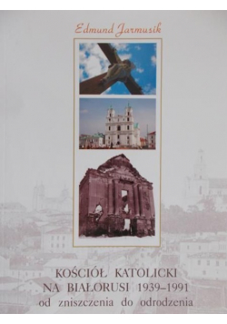 Kościół katolicki na Białorusi 1939 – 1991