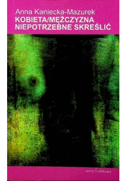 Kobieta mężczyzna niepotrzebne skreślić