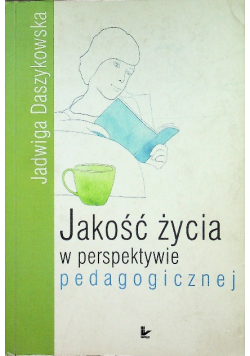 Jakość życia w perspektywie pedagogicznej