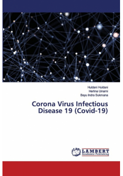 Corona Virus Infectious Disease 19 (Covid-19)