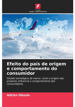 Efeito do país de origem e comportamento do consumidor