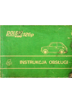Instrukcja obsługi samochodu Polski Fiat 126p