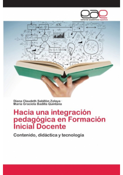 Hacia una integración pedagógica en Formación Inicial Docente