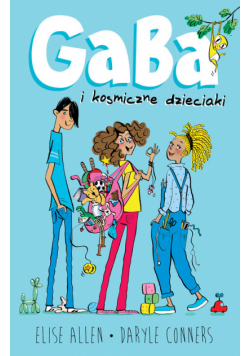 Gaba i kosmiczne dzieciaki