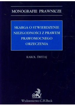 Skarga o stwierdzenie niezgodności z prawem prawomocnego orzeczenia