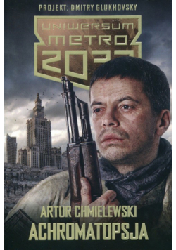 Metro 2033 Achromatopsja