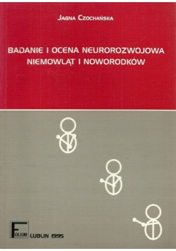 Badanie i ocena neurorozwojowa niemowląt i noworodków