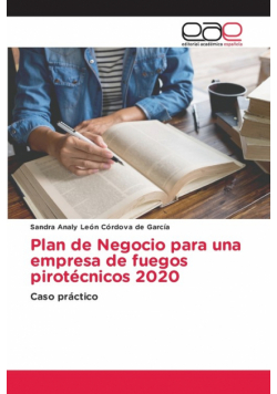 Plan de Negocio para una empresa de fuegos pirotécnicos 2020