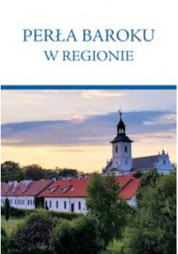 Perła baroku w regionie