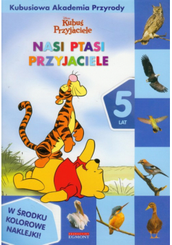 Kubuś i Przyjaciele Nasi ptasi przyjaciele