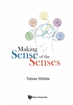 Making Sense of the Senses