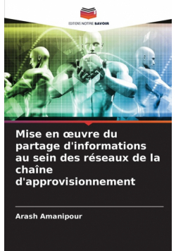 Mise en œuvre du partage d'informations au sein des réseaux de la chaîne d'approvisionnement