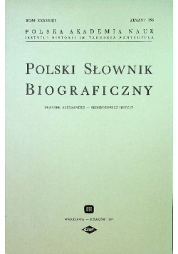 Polski Słownik Biograficzny Tom XXXVIII Zeszyt 156