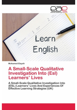 A Small-Scale Qualitative Investigation Into (Esl) Learners' Lives