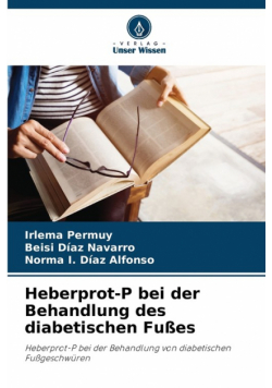 Heberprot-P bei der Behandlung des diabetischen Fußes