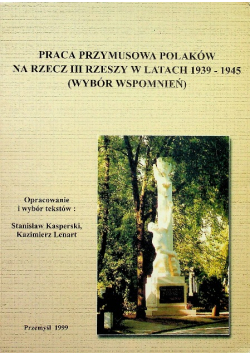 Praca przymusowa Polaków na rzecz III Rzeszy w latach 1939 - 1945
