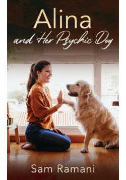 Alina and Her Psychic Dog