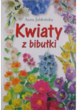 Kwiaty z bibułki