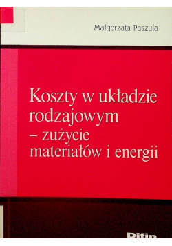 Koszty w układzie rodzajowym zużycie materiałów i energii