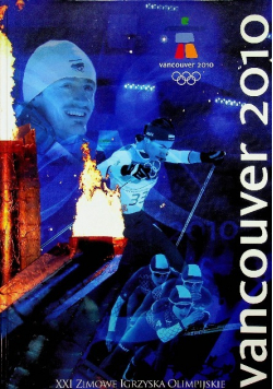 Vancouver 2010 XXI zimowe igrzyska olimpijskie