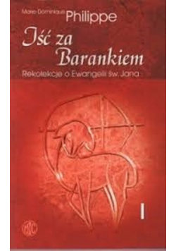 Iść za Barankiem Tom I