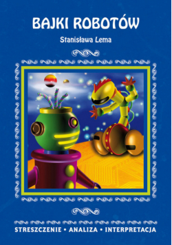 Bajki robotów Stanisława Lema