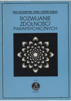 Rozwijanie zdolności parapsychicznych