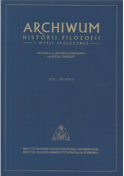 Archiwum Historii Filozofii i Myśli Społecznej  vol . 58 / 2013