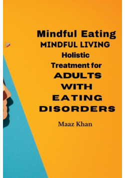Mindful Eating, Mindful Living