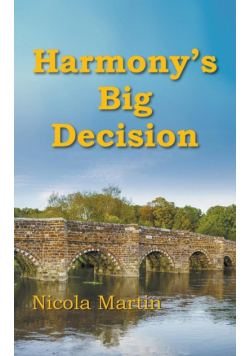 Harmony's Big Decision