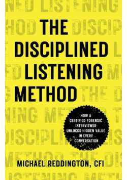 The Disciplined Listening Method