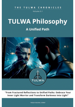 TULWA Philosophy - A Unified Path