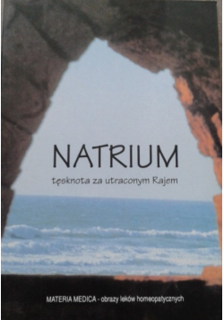 Natrium tęsknota za utraconym Rajem
