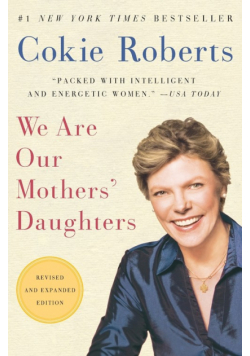 We Are Our Mothers' Daughters