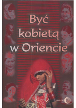 Być kobietą w Oriencie