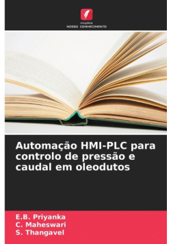 Automação HMI-PLC para controlo de pressão e caudal em oleodutos