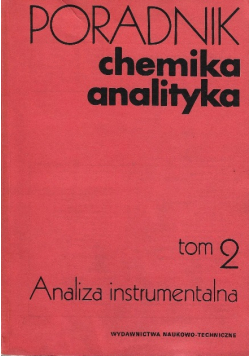 Poradnik chemika analityka Tom 2 - Analiza instrumentalna