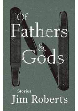 Of Fathers & Gods