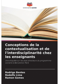 Conceptions de la contextualisation et de l'interdisciplinarité chez les enseignants