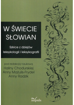 Chodurska Halina (red.) - W świecie Słowian