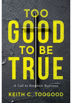 Too Good to be True