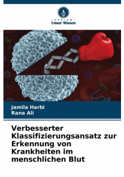 Verbesserter Klassifizierungsansatz zur Erkennung von Krankheiten im menschlichen Blut