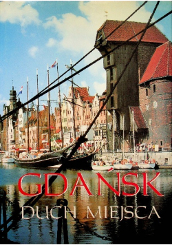 Gdańsk Duch miejsca